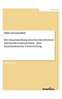 Der Zusammenhang zwischen Involvement und Kundenzufriedenheit - Eine kausalanalytische Untersuchung: (German)