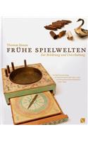 Fruhe Spielwelten. Zur Belehrung Und Unterhaltung.