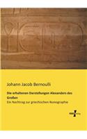 erhaltenen Darstellungen Alexanders des Großen