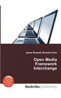 Open Media Framework Interchange
