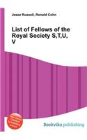 List of Fellows of the Royal Society S, T, U, V