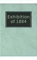 Exhibition of 1884: (English)
