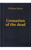 Cremation of the dead: (English)
