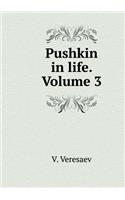 Pushkin in Life. Book Three