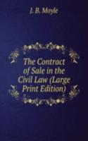 Contract of Sale in the Civil Law (Large Print Edition)