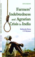 Farmers Indebtedness and Agrarian Crisis in India