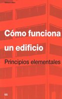 Como Funciona un Edificio: Principios Elementales
