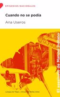 Cuando no se podia