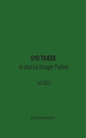SYD TRÆER et sted på Amager Fælled