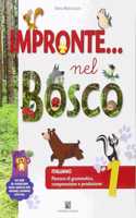 Impronte nel bosco 1 Percorsi di grammatica, comprensione e produzione