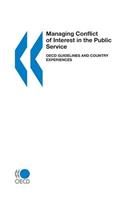 Managing Conflict of Interest in the Public Service: Oecd Guidelines and Overview