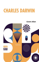 Charles Darwin: Edited By Andrew Lang