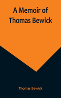 Memoir of Thomas Bewick