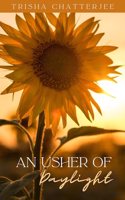 An Usher of Daylight
