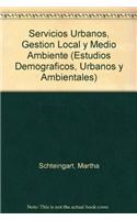 Servicios Urbanos, Gestion Local y Medio Ambiente