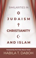 Similarities in Judaism, Christianity and Islam