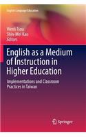 English as a Medium of Instruction in Higher Education