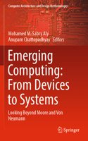 Emerging Computing: From Devices to Systems