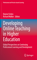 Developing Online Teaching in Higher Education