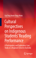 Cultural Perspectives on Indigenous Students’ Reading Performance