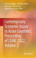 Contemporary Economic Issues in Asian Countries: Proceeding of Ceiac 2022, Volume 2