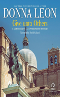 Give Unto Others: (31 The Commissario Guido Brunetti Mysteries)