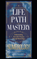 Life Path Mastery