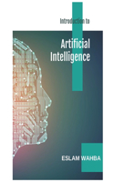 Introduction to Artificial Intelligence: A Comprehensive Guide