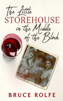 The Little Storehouse in the Middle of the Block