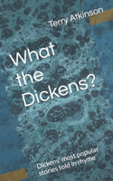 What the Dickens?