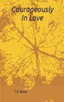 Courageously in Love