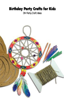 Birthday Party Crafts for Kids