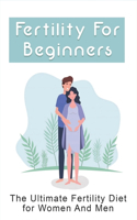 Fertility For Beginners