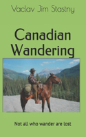 Canadian Wandering