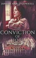 The Conviction Of Hope