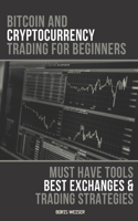 Bitcoin And Cryptocurrency Trading For Beginners