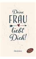 Deine Frau liebt Dich Pärchenbuch zum Ausfüllen und Verschenken
