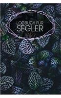 Logbuch für Segler: Logbuch für deine Törns zum Ausfüllen - Motiv: Blätter