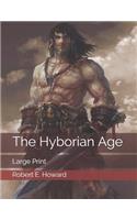 The Hyborian Age: Large Print