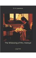 The Widowing of Mrs. Holroyd: Large Print