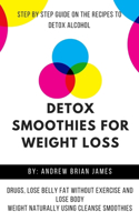 Detox Smoothies For Weight Loss