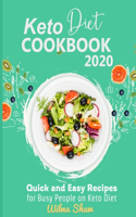 Keto Diet Cookbook 2020: Quick and Easy Recipes for Busy People on Keto Diet