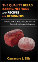 The Quality Bread Baking Methods and Recipes for Beginners