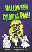 Halloween Coloring Pages - A Fun And Easy Halloween Coloring Book For Kids.