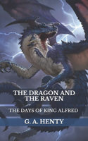The Dragon and the Raven: The Days of King Alfred
