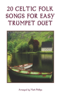 20 Celtic Folk Songs for Easy Trumpet Duet