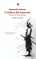 L'Ombra del Samurai: Il Dominio di Takeda Shingen(Il Giappone Al Di Là Dei Miti)