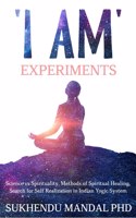 'I AM' Experiments