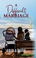 Difficult Marriage
