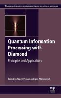 Quantum Information Processing with Diamond: Principles and Applications